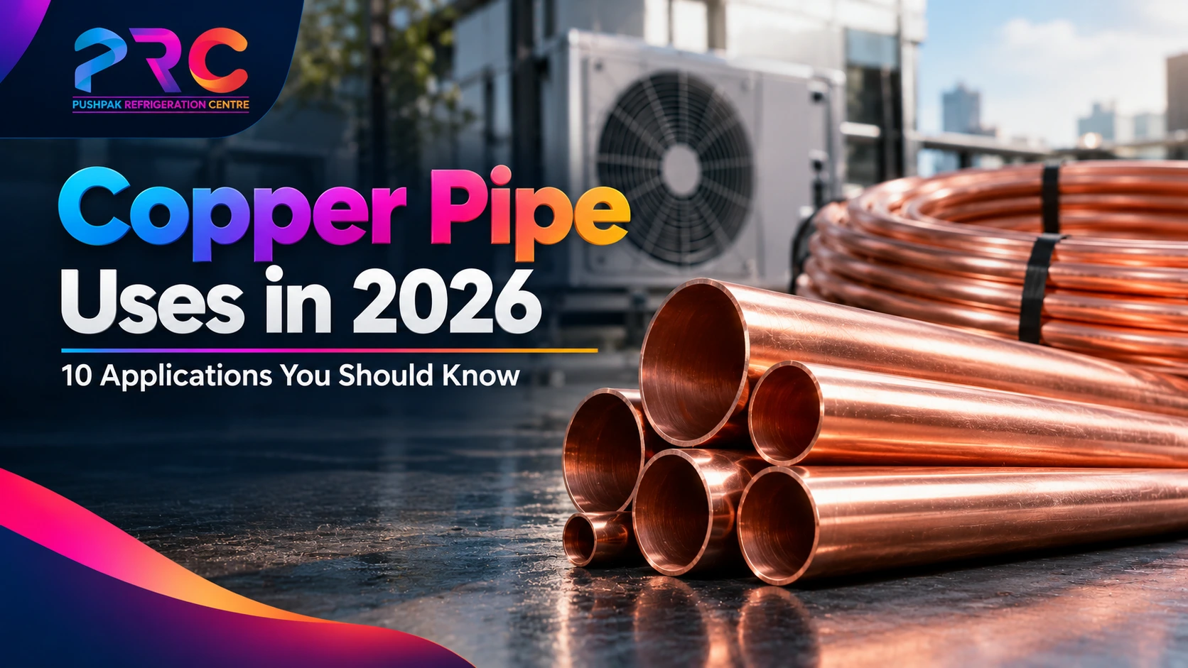 Copper Pipe Uses in 2026